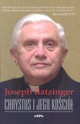 Chrystus i Jego Kościół - Joseph Ratzinger